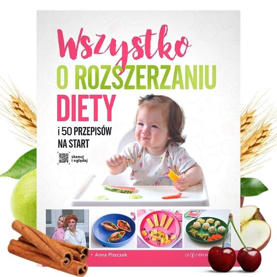 Książka Wszystko o rozszerzaniu diety + 50 przepisów Alaantkowe