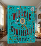 Wielkie cywilizacje pod lupą książka z ukrytymi obrazkami + lupa Apipapi