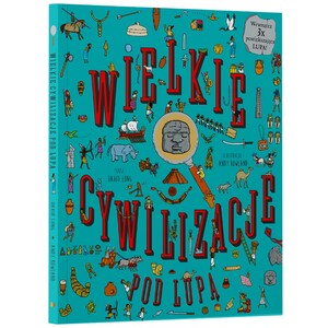 Wielkie cywilizacje pod lupą książka z ukrytymi obrazkami + lupa Apipapi