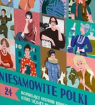 Inspirujące Polki książka dla dzieci historie niesamowitych Polek Apipapi