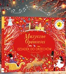 Muzyczne opowieści Dziadek do orzechów książka dźwiękowa Apipapi
