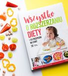 Książka Wszystko o rozszerzaniu diety + 50 przepisów Alaantkowe